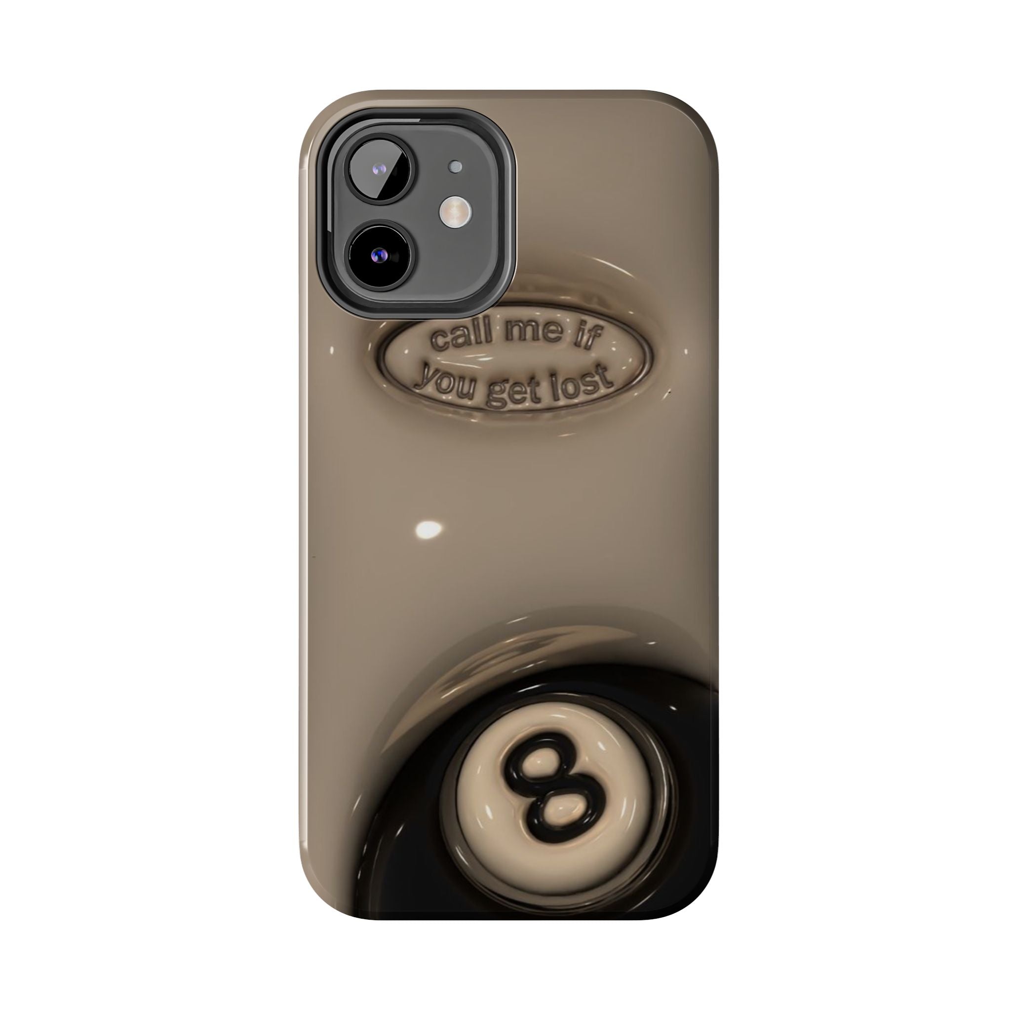8-Ball 'Call Me If You Get Lost' Tough Phone Case