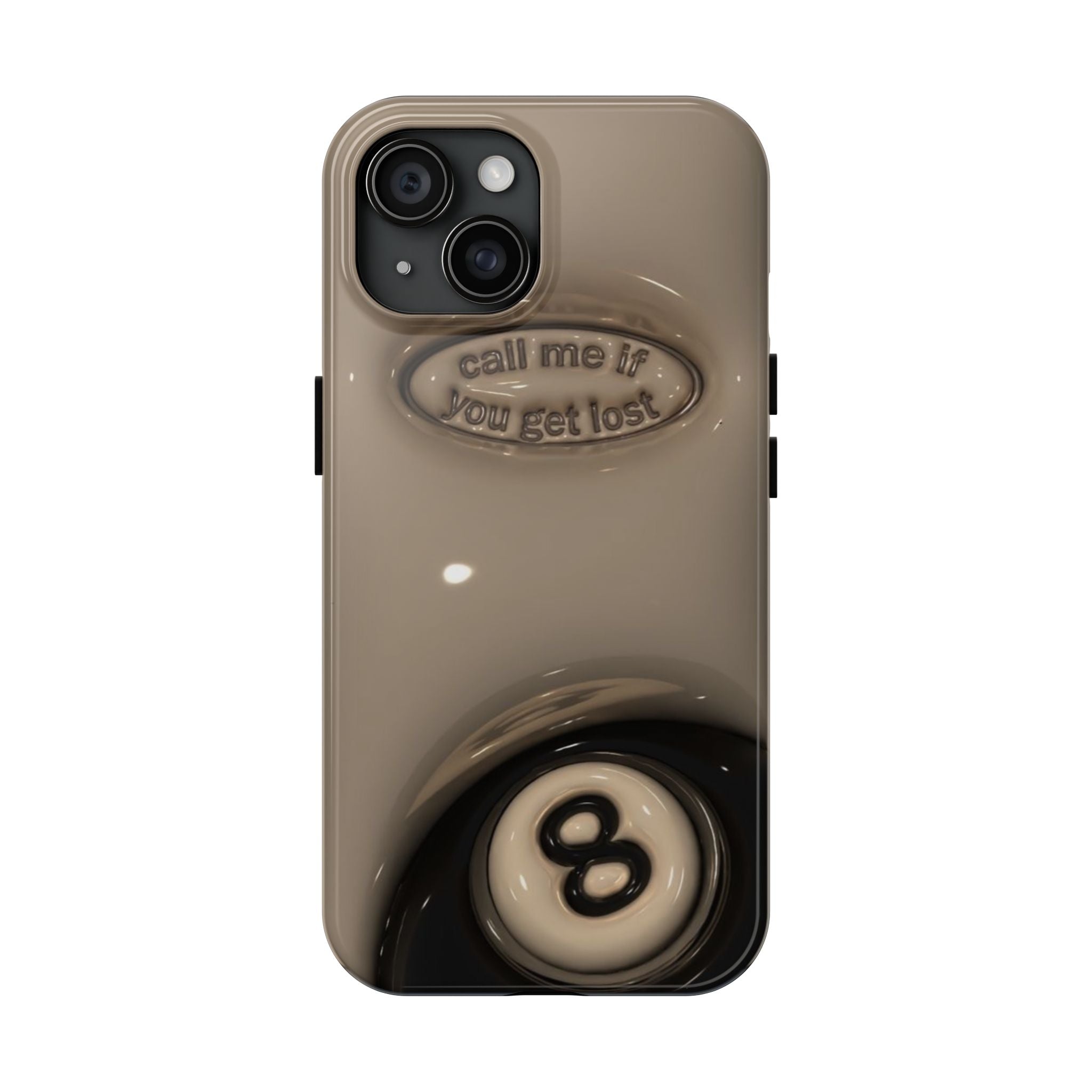 8-Ball 'Call Me If You Get Lost' Tough Phone Case