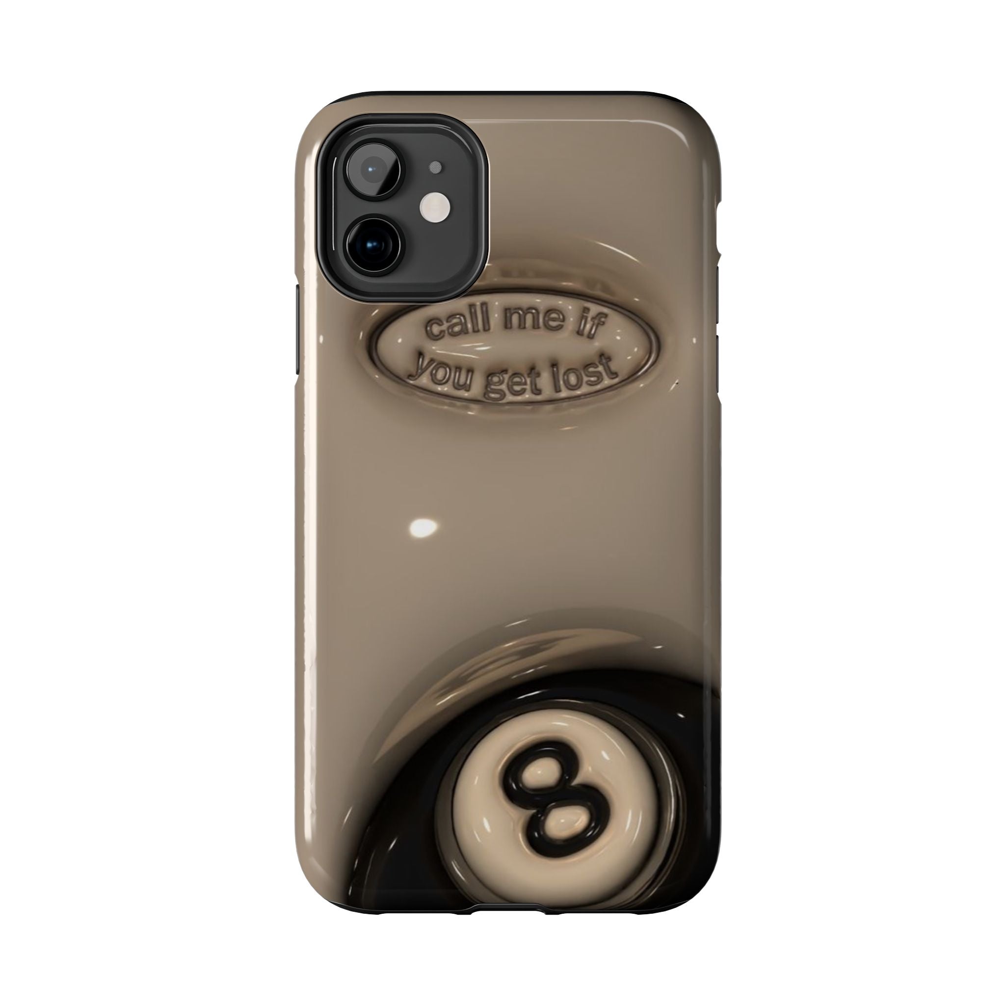 8-Ball 'Call Me If You Get Lost' Tough Phone Case