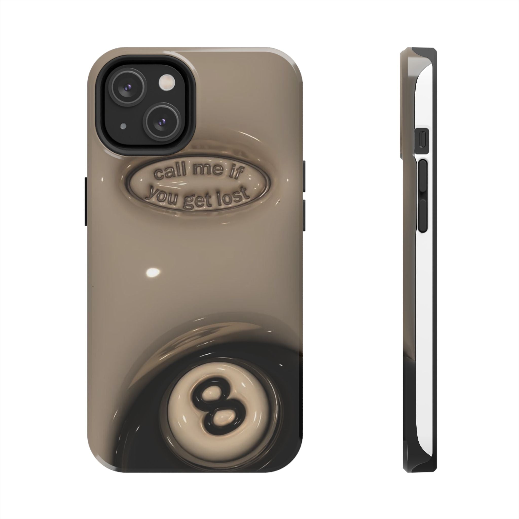 8-Ball 'Call Me If You Get Lost' Tough Phone Case