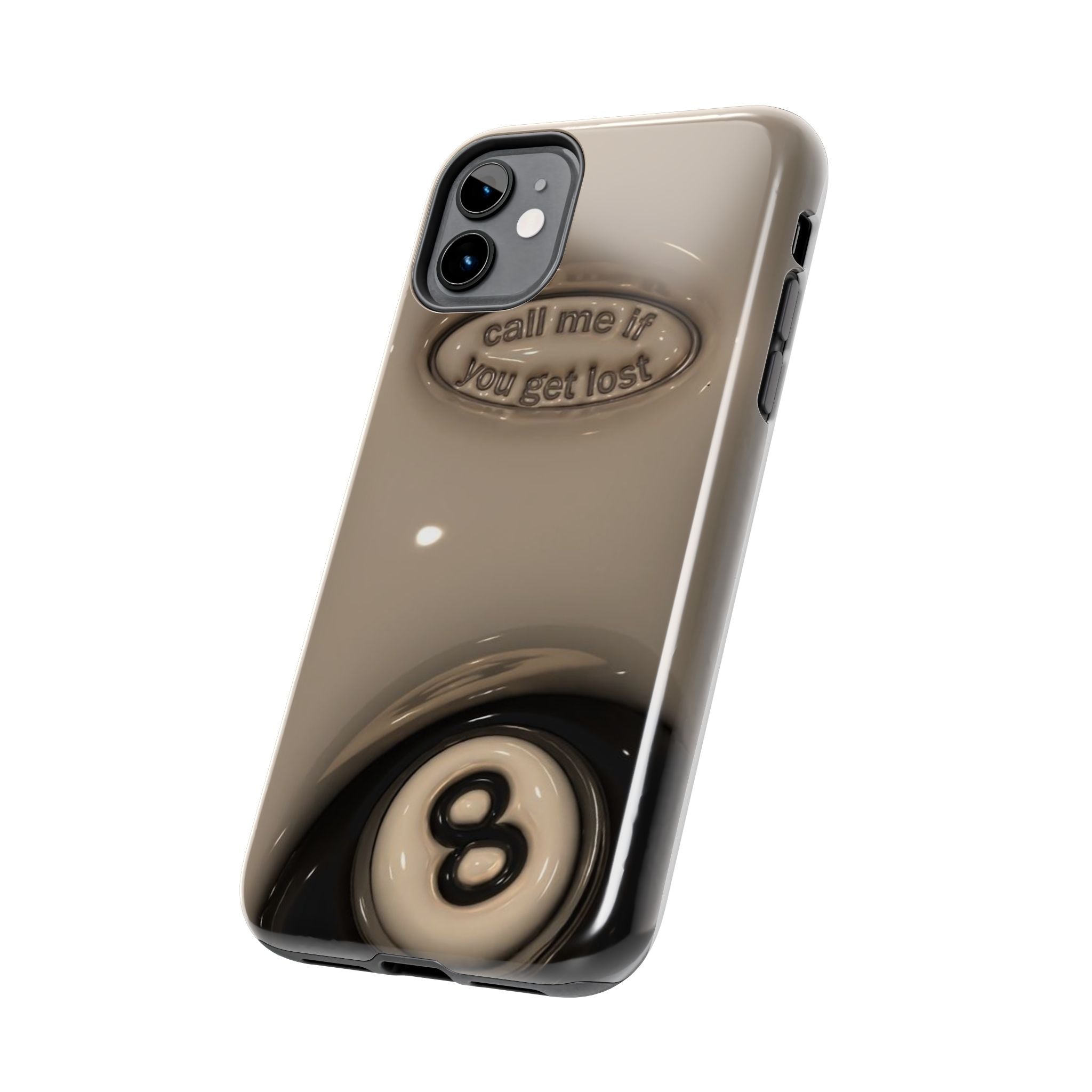 8-Ball 'Call Me If You Get Lost' Tough Phone Case
