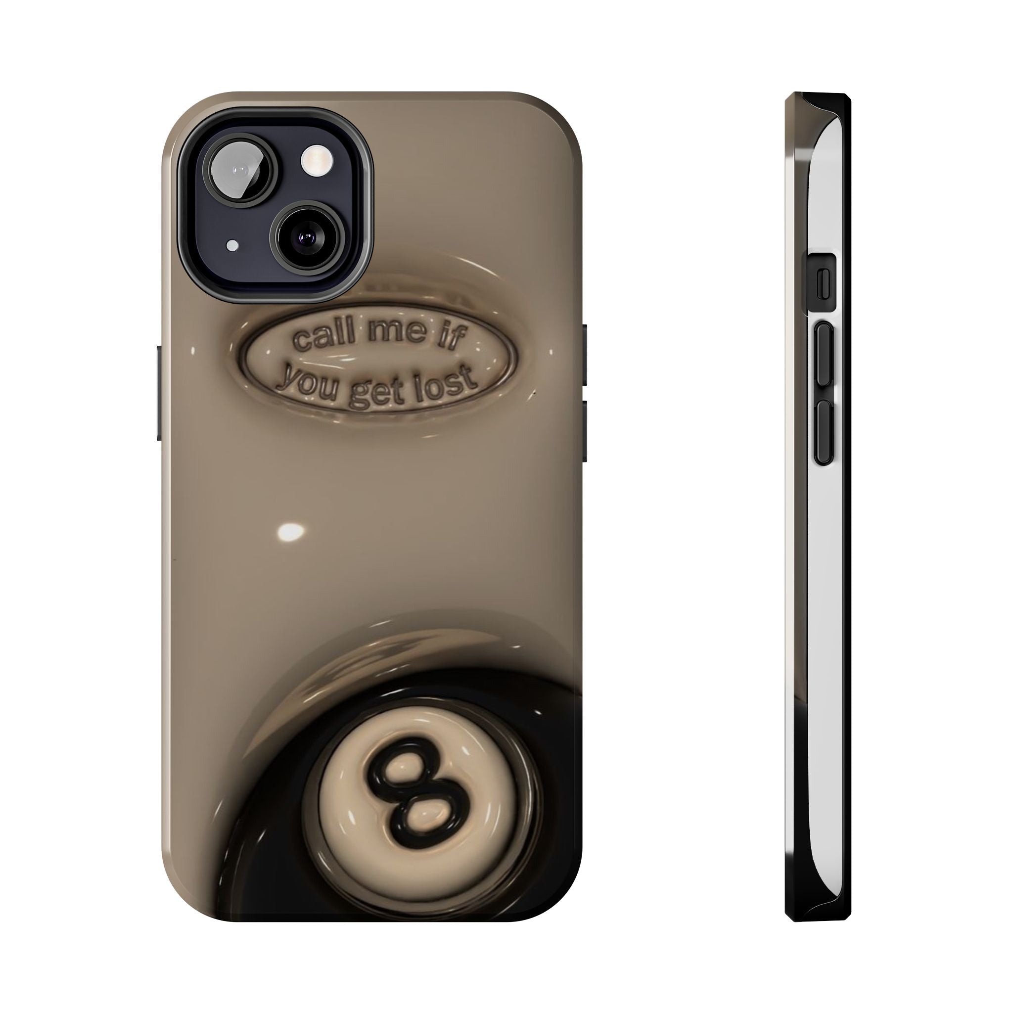 8-Ball 'Call Me If You Get Lost' Tough Phone Case